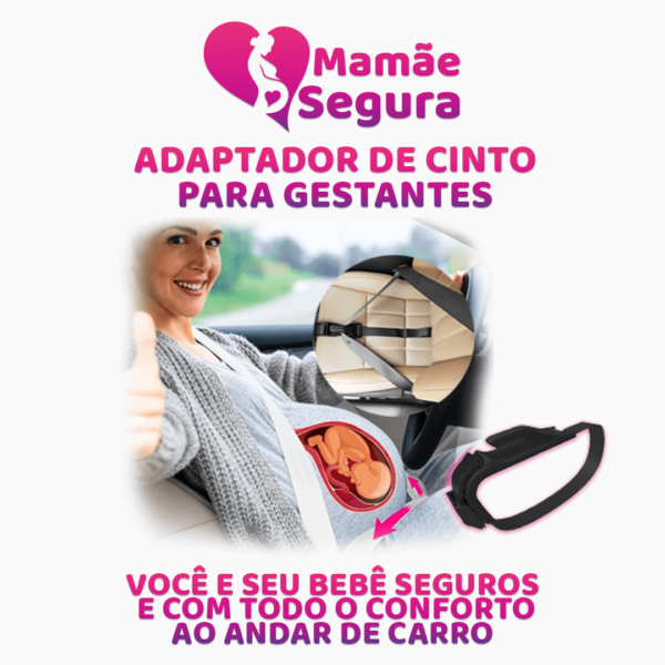 Mamãe Segura - Adaptador de Cinto de Segurança para Gestantes - Loja Oficial | XploudShop